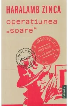 Operatiunea "soare" de Haralamb Zinca