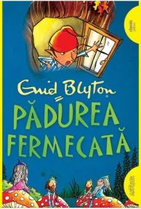 Padurea fermecata de Enid Mary Blyton