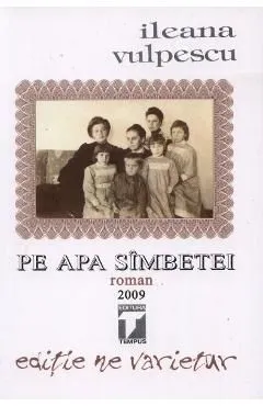 Pe apa simbetei de Ileana Vulpescu