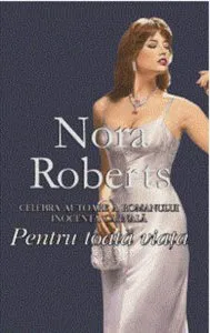 Pentru toata viata de Nora Roberts