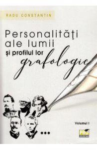 Personalitati ale lumii si profilul lor grafologic. Vol. I