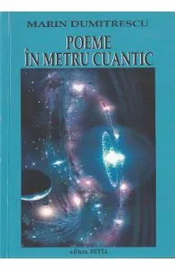Poeme in metru cuantic de Marin Dumitrescu