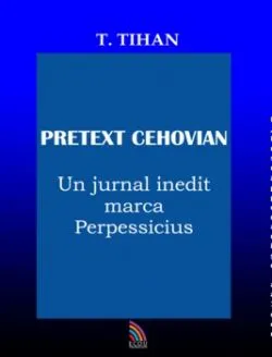 Pretext Cehovian de T. Tihan