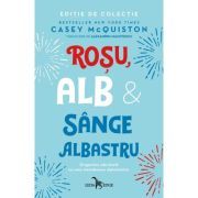 Rosu, alb si sange albastru, hardcover
