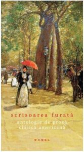 Scrisoarea furata. Antologie de proza clasica americana