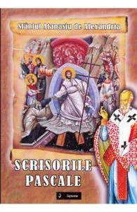 Scrisorile pascale de Sfantul Atanasiu de Alexandria