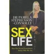 Sex Life. How Our Sexual Encounters and Experiences Define Who We Are de Pamela Stephenson