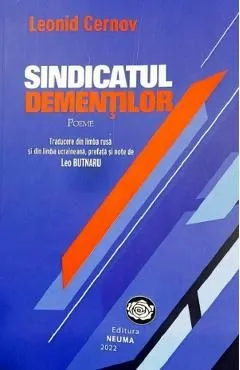 Sindicatul dementilor. Poeme de Leonid Cernov