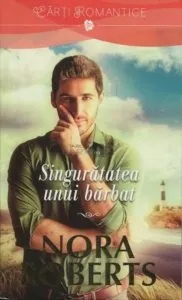 Singuratatea unui barbat de Nora Roberts