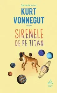 Sirenele de pe Titan de Kurt Vonnegut