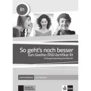 So geht's noch besser zum Goethe-/ÖSD-Zertifikat B1. Lehrerhandbuch zum Testbuch de Uta Loumiotis