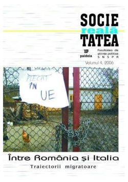 Societatea reală. Între România și Italia. Traiectorii migratoare