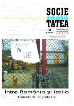 Societatea reală. Între România și Italia. Traiectorii migratoare
