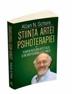 Stiinta Artei Psihoterapiei - Terapia reglarii afectului si neuropsihanaliza clinica