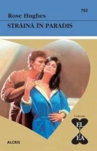 Straina in paradis, 792 de Rose Hughes