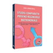 Studiu comparativ privind regimurile matrimoniale. Privire speciala asupra reglementarii uniunii libere