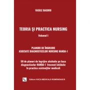 Teoria si practica Nursing volumul 1. 50 de planuri de ingrijire pe baza diagnosticelor NANDA-I