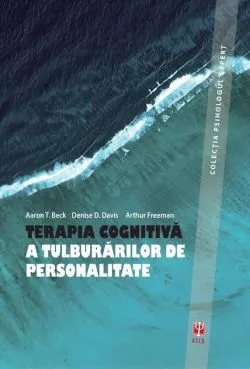 Terapia cognitivă a tuluburărilor de personalitate (edițiaa III-a)