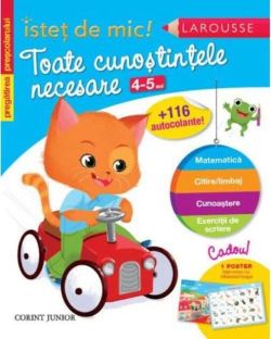 Toate cunoştinţele necesare (4-5 ani). Pregătirea preşcolarului. Isteţ de mic! (autocolante)