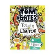 Tom Gates 3 Totul e uimitor (oarecum) de Liz Pichon