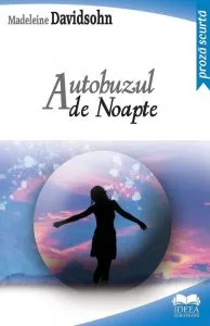 Autobuzul de noapte de Madeleine Davidsohn