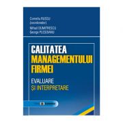 Calitatea managementului firmei. Evaluare si interpretare