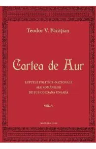 Cartea de aur vol.5 de Teodor V. Pacatian