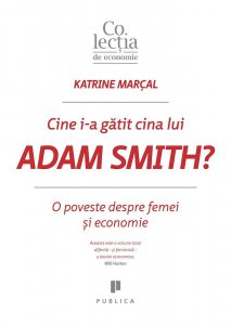 Cine I-a gatit cina lui Adam Smith?