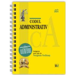 Codul administrativ Aprilie 2024. Editie spiralata, tiparita pe hartie alba