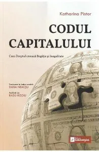 Codul capitalului de Katharina Pistor