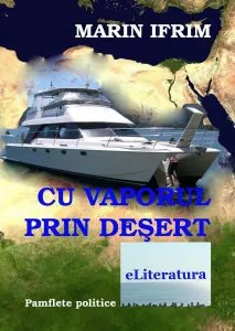 Cu vaporul prin desert de Marin Ifrim