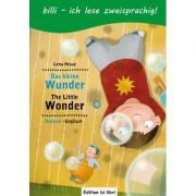 Das kleine Wunder. Kinderbuch Deutsch-Englisch mit Leseratsel