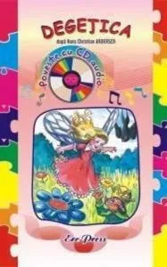 Degetica. Poveste cu CD audio de Hans Christian Andersen