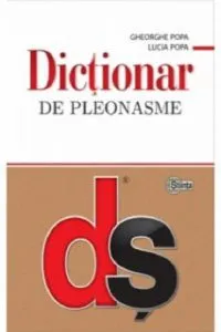 Dictionar de pleonasme de Gheorghe Popa