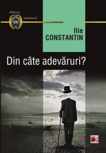 Din cate adevaruri? de Ilie Constantin