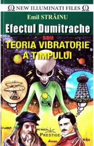 Efectul Dumitrache sau Teoria Vibratorie a Timpului de Emil Strainu