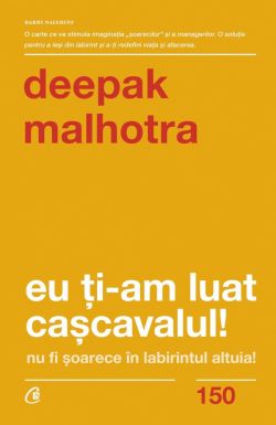 Eu ti-am luat cascavalul! Editia a II-a