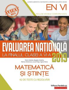 Evaluarea Națională 2019 la finalul clasei a VI-a. Matematică și Științe
