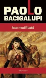 Fata modificata de Paolo Bacigalupi