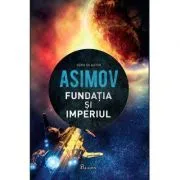 Fundatia II. Fundatia si Imperiul de Isaac Asimov
