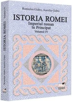 Imperiul roman în Principat (Vol. 4) de Aurelia Gidro