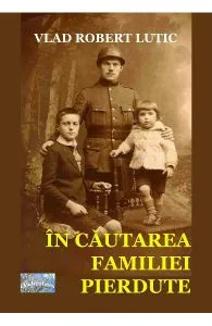 In cautarea familiei pierdute de Vlad Robert Lutic