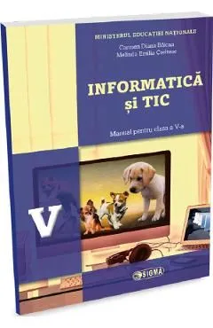 Informatica si TIC - Clasa 5 - Manual de Carmen Diana Baican