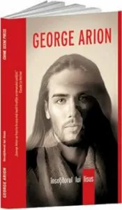 Insotitorul lui Iisus de George Arion