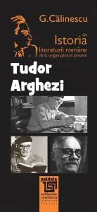Istoria literaturii romane de la origini pana in prezent - Tudor Arghezi de George Calinescu