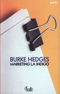 Marketing la indigo de Burke Hedges