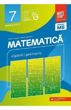 Matematica - Clasa 7 Partea 2 - Consolidare de Anton Negrila