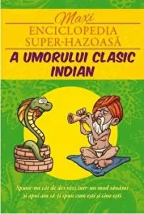 Maxi enciclopedia super-hazoasa a umorului indian