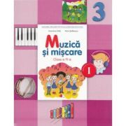 Muzica si miscare. Manual pentru clasa a 3-a, semestrul 1