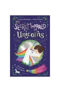 My Secret World of Unicorns. Lockable story and activity book de Tamara Macfarlane